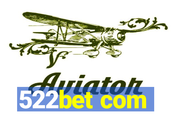 522bet com